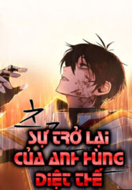 su-tro-lai-cua-anh-hung-diet-the
